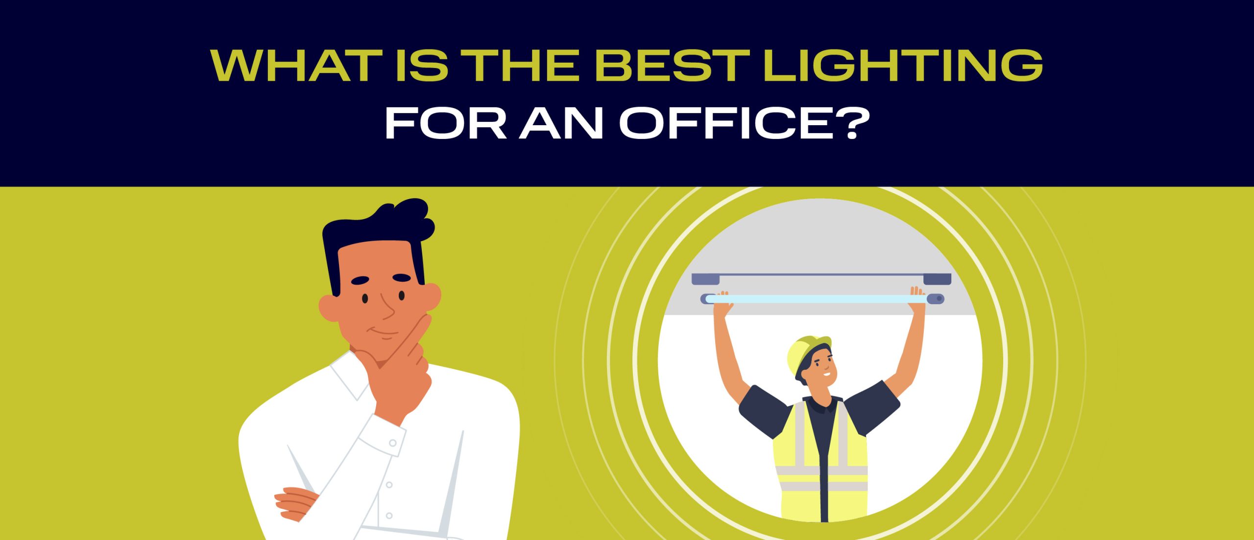 What Is The Best Lighting For An Office?