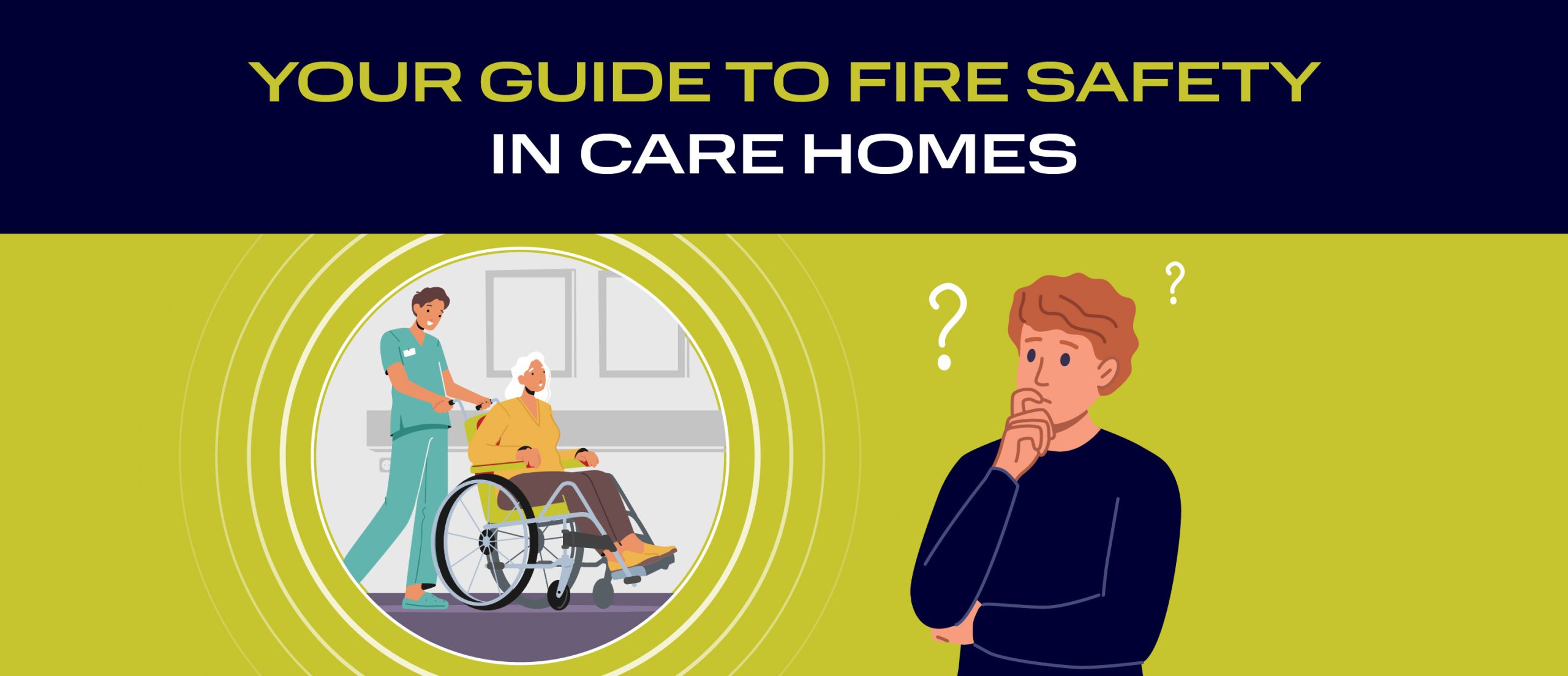 Your Guide To Fire Safety In Care Homes