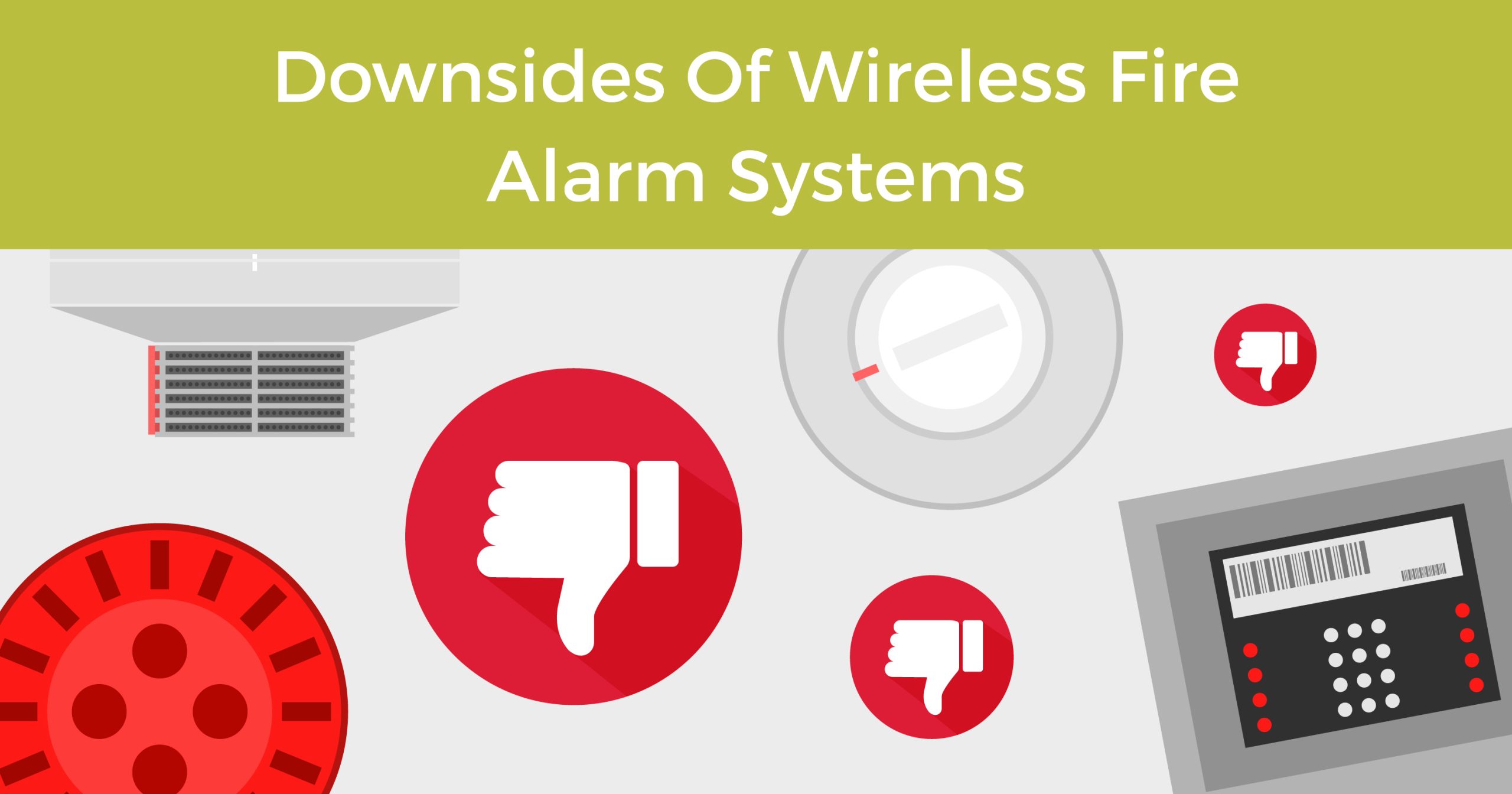 Downsides of wireless fire alarm systems
