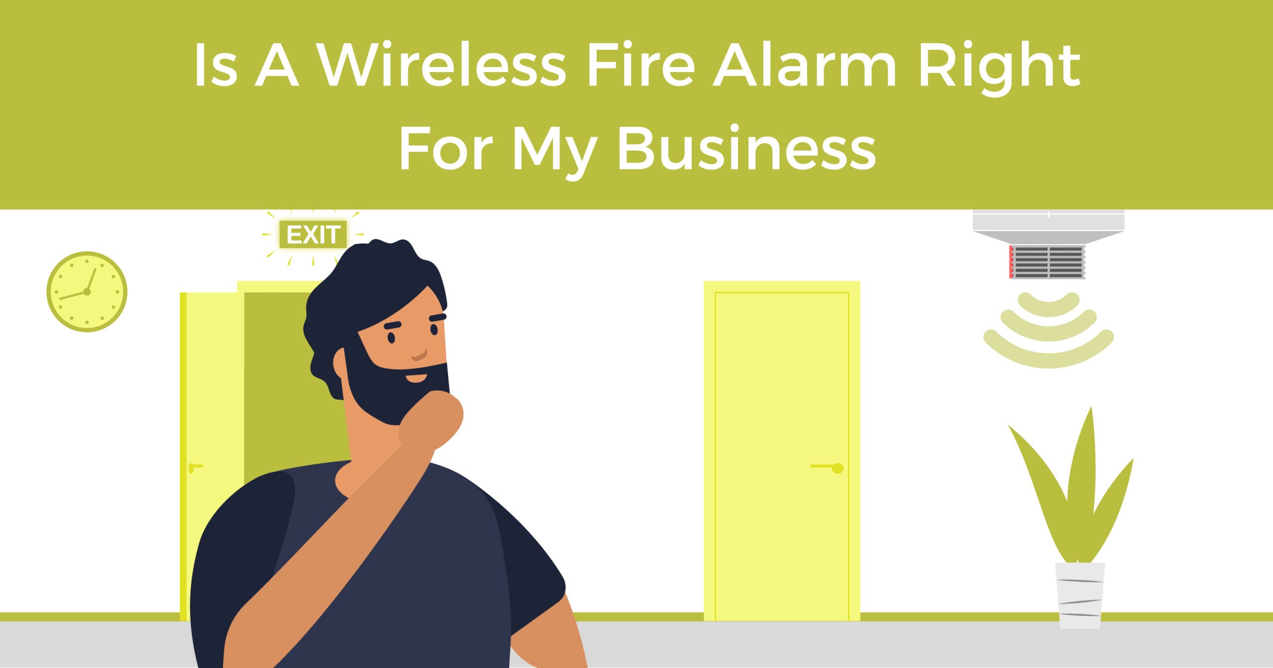 Is a wireless fire alarm right for my business?